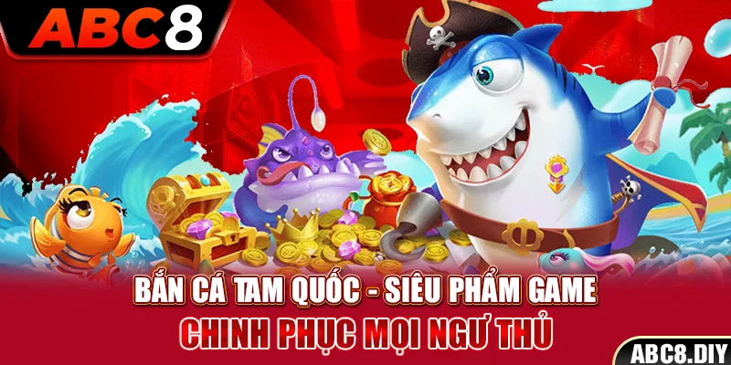 Bắn cá tam quốc