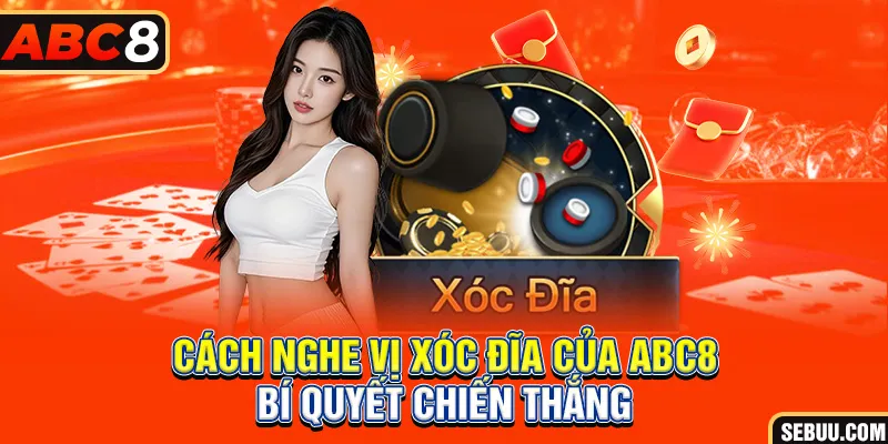 Cách nghe vị xóc đĩa